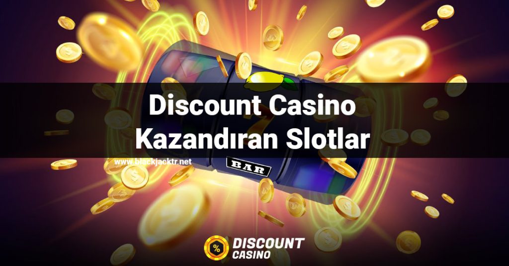 Discount Casino Kazandıran Slotlar